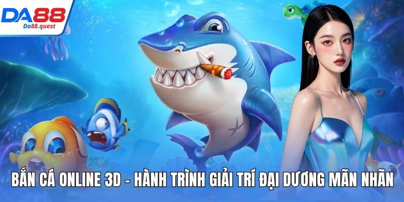 Bắn cá online 3D