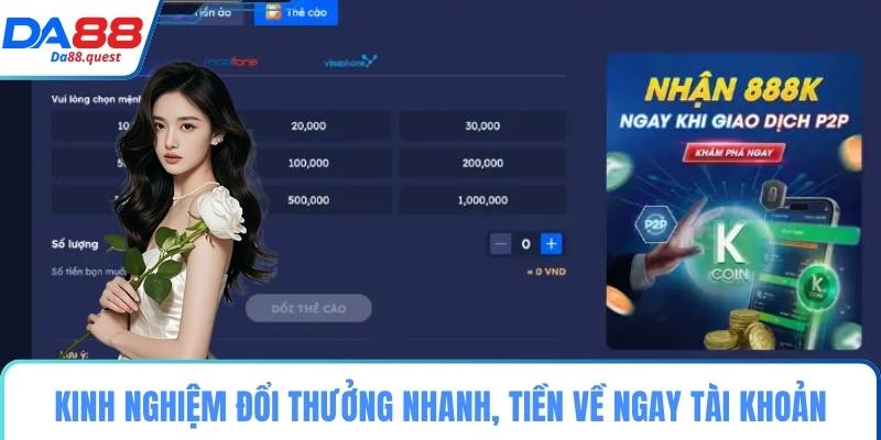 Kinh nghiệm đổi thưởng nhanh, tiền về ngay tài khoản